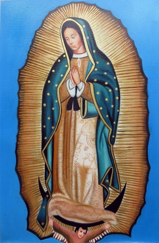 Nstra Señora De Guadalupe - Pintura Al Óleo (sedamanos Art)