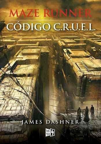 Libro - Maze Runner Codigo C.r.u.e.l. - James Dashner