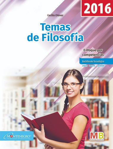 Temas De Filosofía Edición 2016, De Chávez Aguilera, Cecilia. Editorial Montenegro Editores, Edición 2016 En Español