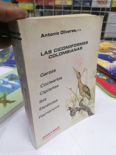 Las Ciconiiformes Colombianas 
