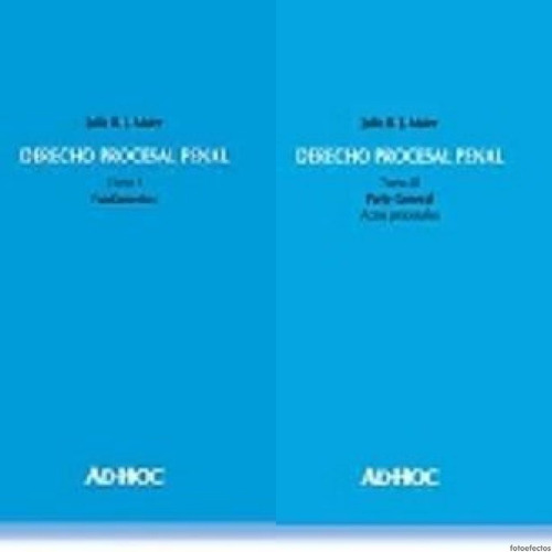 Derecho Procesal Penal - Obra Completa (3 Tomos Enc) - Maier