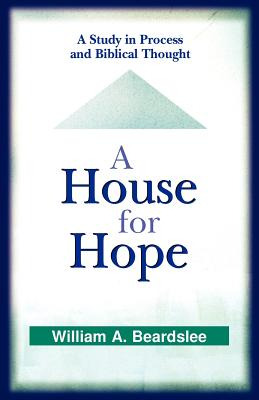 Libro A House For Hope: A Study In Process And Biblical T...