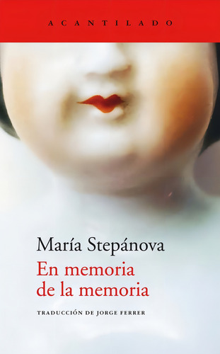 En Memoria De La Memoria, De Maria Stepanova. Editorial Acantilado En Español