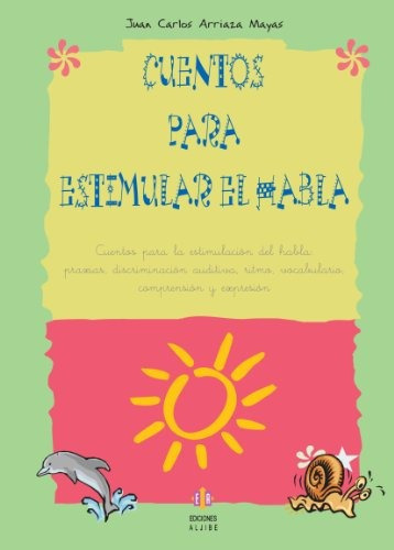 Libro : Cuentos Para Estimular El Habla: Cuentos Para La ...