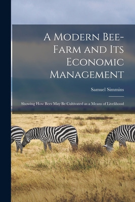 Libro A Modern Bee-farm And Its Economic Management: Show...