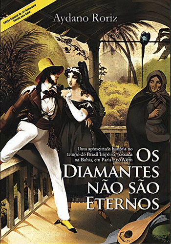 Os Diamantes Não São Eternos , De Roriz, Aydano. Editora Europa, Capa Mole Em Português, 2009