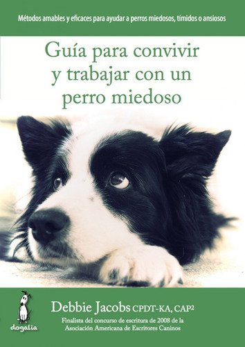 Libro Guía Para Convivir Y Trabajar Con Un Perro Miedoso -aa