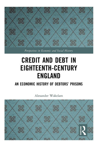 Libro: Credit And Debt In Eighteenth-century England (perspe
