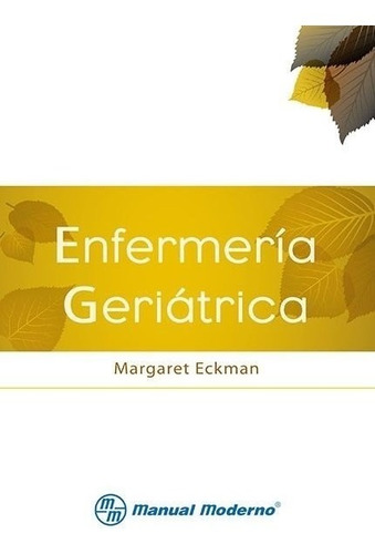 Enfermería Geriátrica /eckman/ Libro Original-nuevo-papel