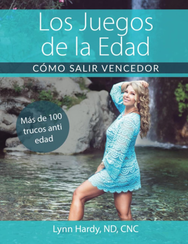 Libro:los Juegos De La Edad: Cómo Salir Vencedor (spanish Ed