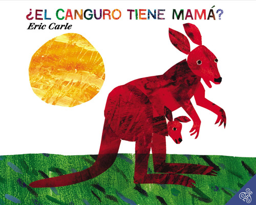 Libro : El Canguro Tiene Mama? (does A Kangaroo Have A...