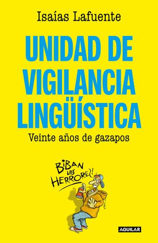 Unidad De Vigilancia Linguistica, De Isaias Lafuente. Editorial Aguilar En Español