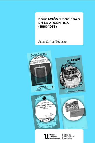 Educación Y Sociedad En La Argentina (1880-1955) - Tedesco