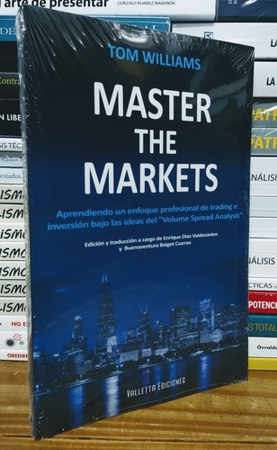 Master The Markets. Tom Williams. 