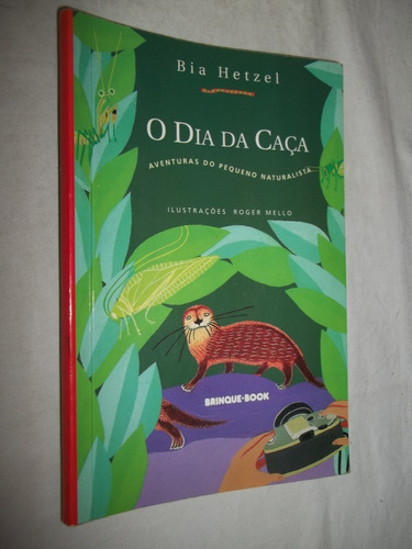 Livro - O Dia Da Caça - Bia Hetzel - Aventuras Pequeno Natur