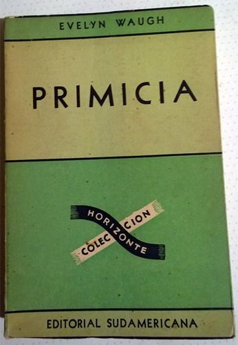 Libro De Evelyn Waugh : Primicia (novela De Periodistas)