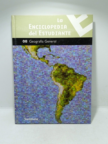 La Enciclopedia Del Estudiante - Geografía General - 2006