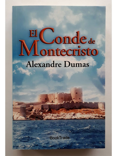 El Conde De Montecristo, De Alexandre Dumas. Editorial Book Trade, Edición 1 En Español