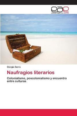 Libro Naufragios Literarios - Serra Giorgio