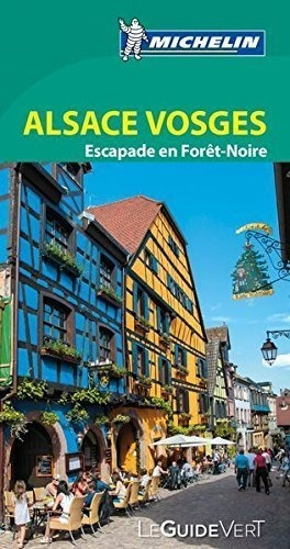 Alsace Vosges (le Guide Vert) - Michelin
