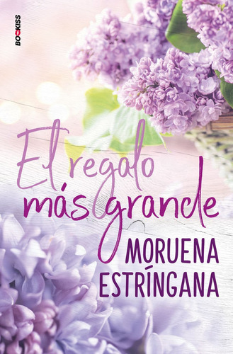 El Regalo Mãâ¡s Grande, De Estríngana, Moruena. Editorial Ediciones Kiwi S.l., Tapa Blanda En Español