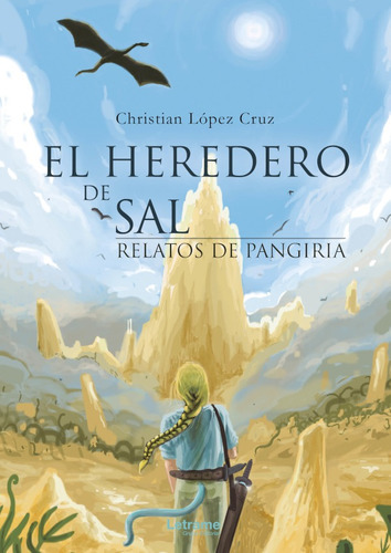 El Heredero De Sal, De Christian López Cruz. Editorial Letrame, Tapa Blanda En Español, 2021