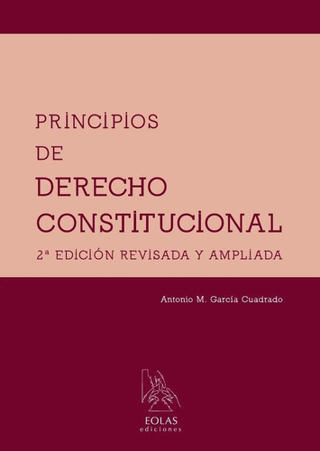 Principios De Derecho Constitucional - Antonio María Garc...