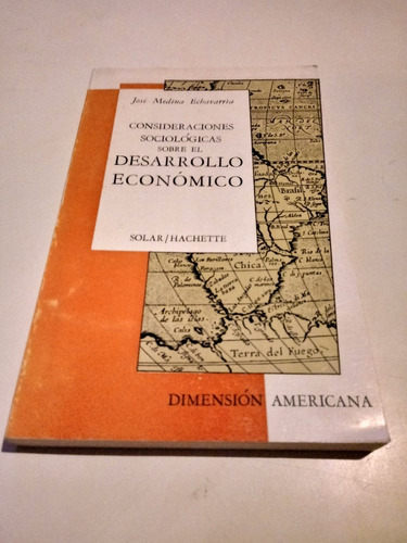 Consideraciones Sociologicas Sobre El Desarrollo Economico