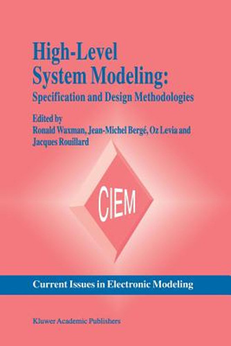 High-level System Modeling: Specification And Design Methodo