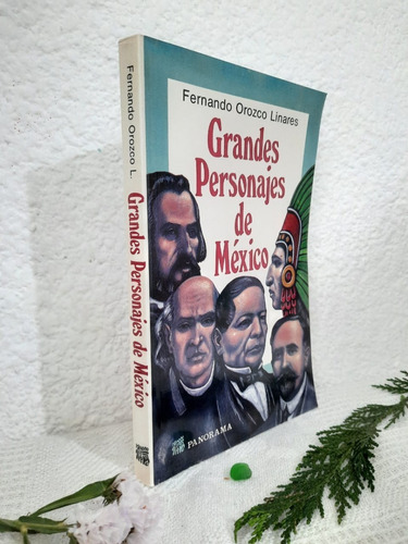 Grandes Personajes De México Fernando Orozco Linares