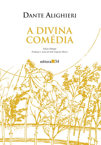 Imagem 1 de 1 de A divina comédia, de Alighieri, Dante. Editora 34 Ltda., capa mole em português, 2017