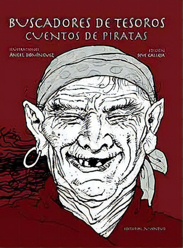 Buscadores De Tesoros . Cuentos De Piratas, De Dominguez Angel. Juventud Editorial, Tapa Dura En Español, 1900