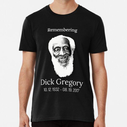 Remera Recordando A Dick Gregory Algodon Premium