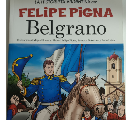 Belgrano - Felipe Pigna