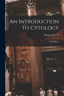 Libro An Introduction To Cytology - Sharp, Lester W.