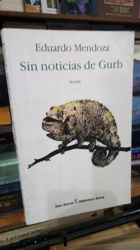 Eduardo Mendoza - Sin Noticias De Gurb