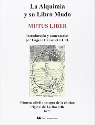 Alquimia Y Su Libro Mudo - Mutus Liber, Canseliet, Cárcamo