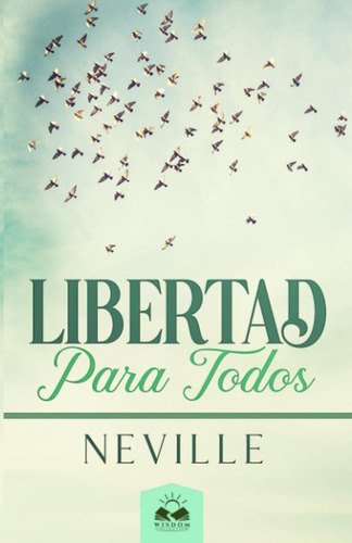 Libro: Libertad Para Todos: Aplicación Práctica De La Biblia