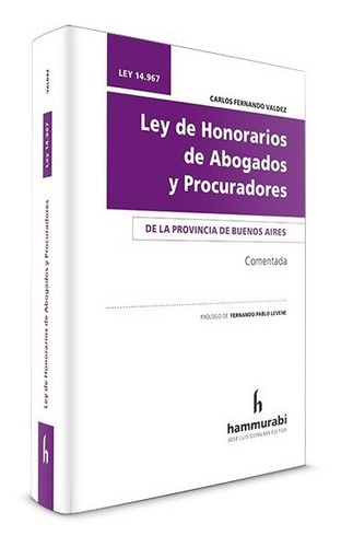 Ley De Honorarios De Abogados Y Procuradores - Valdez, Carlo