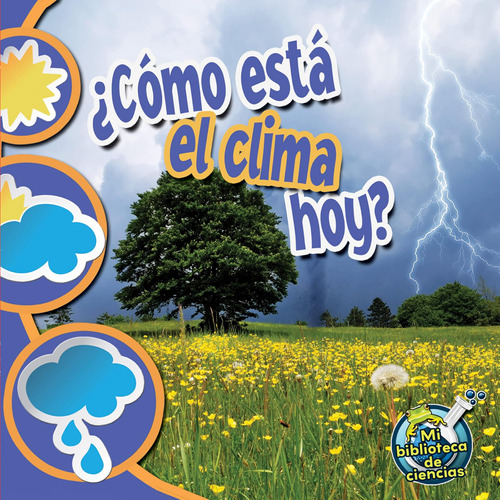 Libro: ¿cómo Está El Clima Hoy? (my Science Library) (spanis