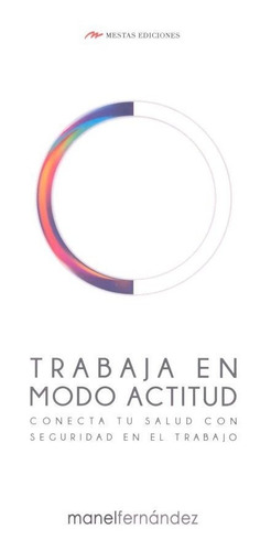 Trabaja En Modo Actitud - Fernandez Jarias, Manel