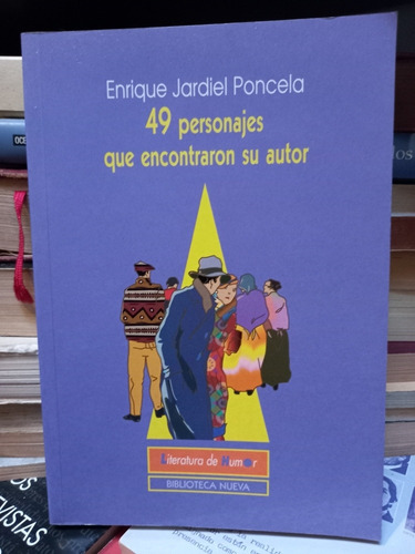 49 Personajes Que Encontraron Su Autor. Jardiel Poncela.