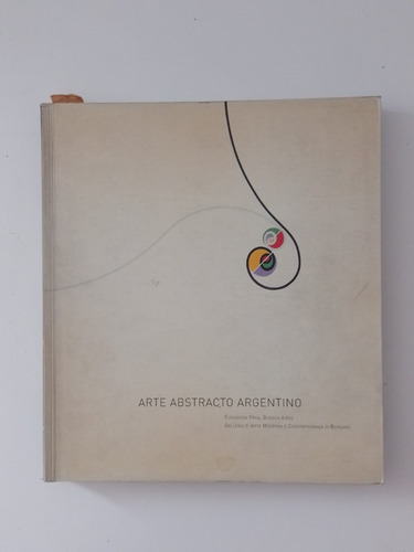  Arte Abstracto Argentino Fundación Proa 2003+versión Ingles