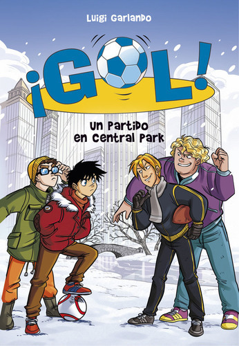 Un Partido En Central Park (serie Ãâ¡gol! 43), De Garlando, Luigi. Editorial Montena, Tapa Blanda En Español