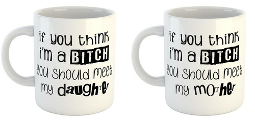 Taza De Ceramica Dia De La Madre Bitch Daughter Hija Mama