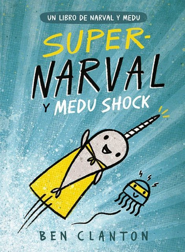 Super - Narval Y Medu Shock