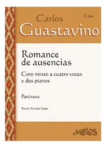 Comprar Romance De Ausencias, Coro Mixto A Cuatro Voces Y Dos Pianos