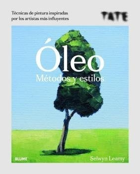 Oleo. Metodos Y Estilos - Leamy, Selwyn