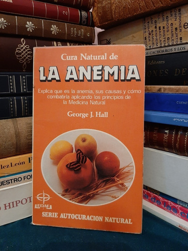 Libro Fisico Cura Natural De La Anemia George J. Hall