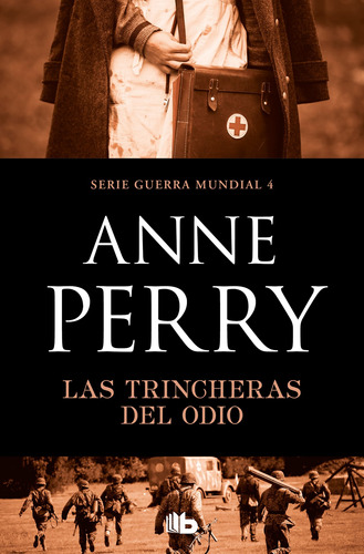 Las Trincheras Del Odio (1era Guerra Mundial 4) - Perry  - *